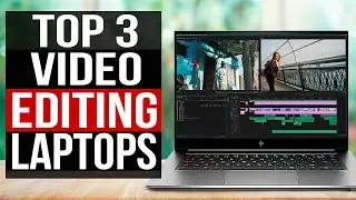 TOP 3: Best Laptop for Video Editing 2022