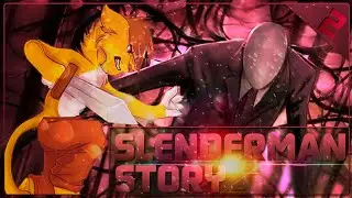 SlenderManStory #2 - ПЕРВЫЙ СТРАХ! (3 Сезон) 60fps+ᴴᴰ