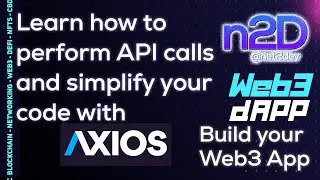 Build your first Web3 dApp - Part9 Learn how to perform API calls with AXIOS