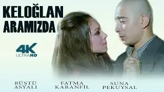 Keloğlan Aramızda Türk Filmi | FULL | RÜŞTÜ ASYALI