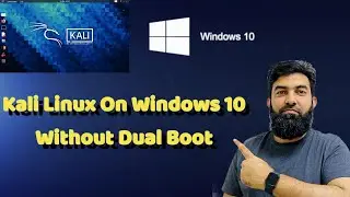 How to Install Kali Linux on Windows 10 Without Dual Boot | Kali Linux with Windows | Kali/Windows10