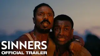 Sinners | Official Trailer | In cinemas March 2025