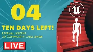 The Final Week! | Eternal Ascent 3D Community Challenge