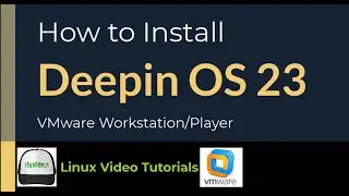 How to Install Deepin OS 23 + VMware Tools on VMware Workstation/Player