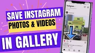 How to Save Instagram Photos and videos in gallery