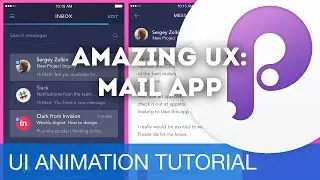 Amazing UX: Mail App • UI/UX Animations with Principle & Sketch (Tutorial)