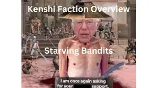 Starving Bandits - Kenshi Faction Overview