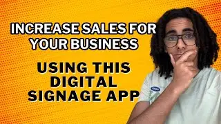 Increase Sales for Your Business Using This Digital Signage App