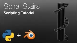 [2.8] Blender Tutorial: Spiral Staircase Using Python, Programming