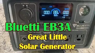 Let's Check Out the Bluetti EB3A! Great Little Solar Generator. Nice to Have for Prepping Needs!