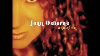 Joan Osborne - One of Us