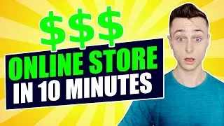 How To Start An Online Store In Under 10 Minutes! (Easy For Beginners)