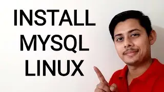 MySql Server Installation Guide for Linux / Ubuntu / Debian | Zero Errors