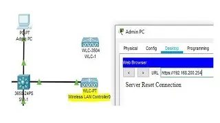 How to fix the Server Reset Connection error in WLC Packet Tracer Configuration