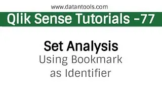 Qlik sense Tutorials - Qlik Sense Set Analysis -  - Using Bookmark as Identifier