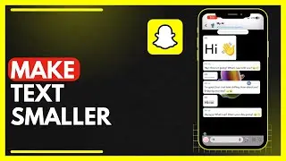 How To Make Text Size Smaller Snapchat
