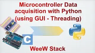 002-Python reading Arduino - STM32 Serial data using Graphic User Interface GUI Tkinter & threading