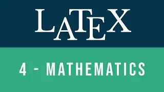 Learn LaTeX Tutorial - Basic Mathematics