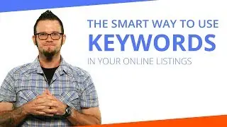 The Smart Way to use Keywords in your Online Listings
