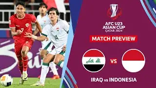 🔴 IRAQ VS INDONESIA AFC U23 ASIAN CUP QATAR 2024 THIRD PLACE PLAYOFF PREVIEW