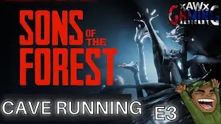 Cave Running!!! | Sons of The Forest | E3