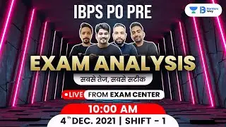 IBPS PO Pre Exam Analysis 2021 | Team AVP | Live From the Center | 4 Dec 21 10:00 AM | Bankers Way