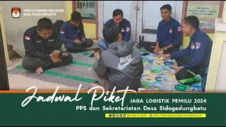 PPS Desa Sidogedungbatu | Jadwal Piket Jaga Logistik Pemilu Tahun 2024