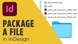 How to package a file in Adobe InDesign - Graphic design tutorial