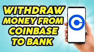 How To Withdraw Money From Coinbase To Your Bank Account - 2023