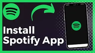 How To Install Spotify App (Step By Step)