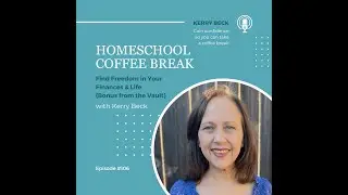 106: Find Freedom in Your Finances & Life  {Bonus from the Vault}