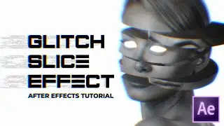 Glitch Slice Effect | After Effects Tutorial