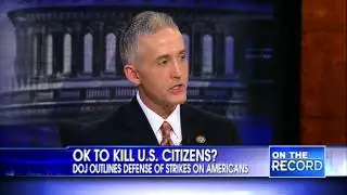 Rep. Gowdy- Drone use by the Obama Administration