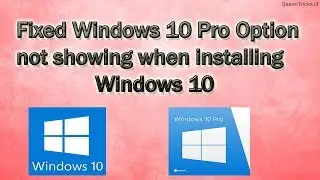 Fixed: Windows 10 Pro or other option not showing while installing Windows 10