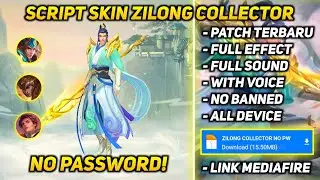 SCRIPT SKIN ZILONG COLLECTOR FULL EFFECT NO PASSWORD - SCRIPT SKIN MLBB