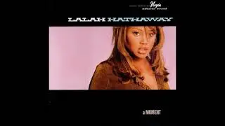 Lalah Hathaway - Long After U Have Gone
