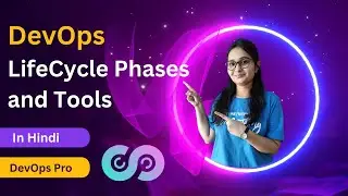 Master DevOps: Explore Life Cycle Phases and DevOps Tools in Hindi | DevOps Tutorial for Beginners