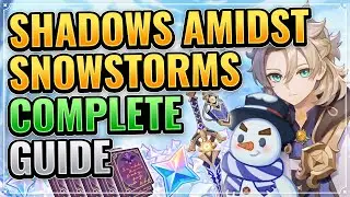 Shadows Amidst Snowstorms Complete Guide FREE 660+ PRIMOGEMS WEAPON Genshin Impact Cinnabar Spindle