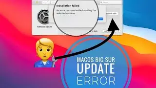 Big Sur Failed To Install Fix