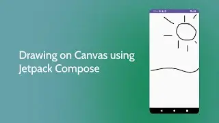 Drawing on Jetpack Compose Canvas — Android