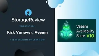 Podcast 34: Rick Vanover on Veeam v10