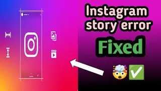 Instagram STORY ERROR FIXED | INSTAGRAM STORY PROBLEM SOLVED | TECH MORE |