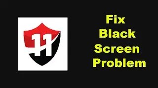 Fix Vision 11 App Black Screen Problem Solutions in Android Phone