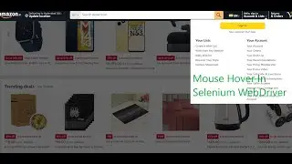 P-2 How To Perform Mouse Hover In Selenium WebDriver | Amazon |