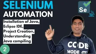 #2 - Installation and Getting Started with Java (Selenium with Java) - 2024 Series