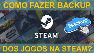 COMO FAZER BACKUP DE JOGOS E PROGRAMAS NA STEAM?