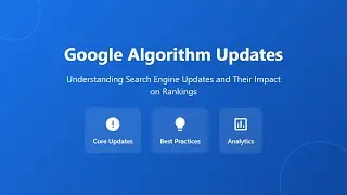 Google Algorithm Updates Explained for Beginners (2025)