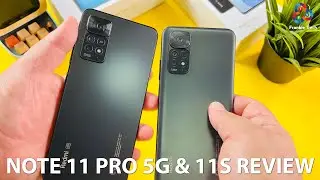 Redmi Note 11 Pro 5G & Note 11S In-Depth Review. THESE ARENT THE PHONES.