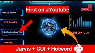 How to Make GUI Jarvis Like Personal Assistent in Python with Sci-Fi GUI | Graphical User Interface