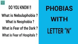 Phobia Vocabulary with Letter “N | Vocabulary Video MUST WATCH | Simplyinfo.net